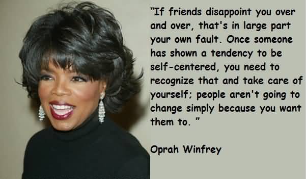 Oprah Quotes About Friendship 16