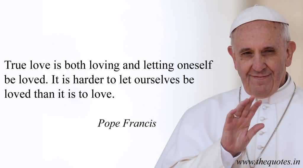 20 Pope Francis Quotes On Love With Pictures