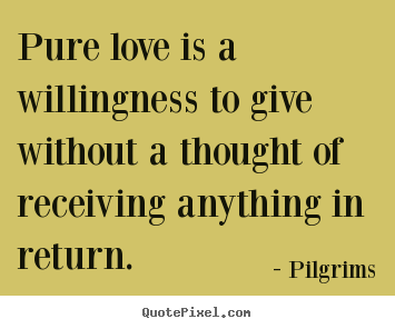 Pure Love Quotes 18
