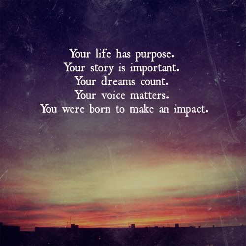 Purpose Of Life Quotes 19