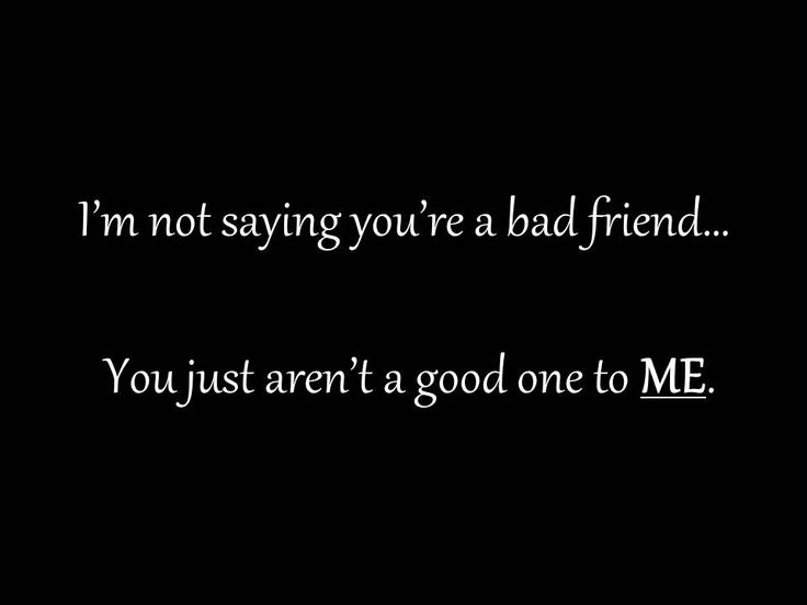 Quotes About Bad Friendships 16