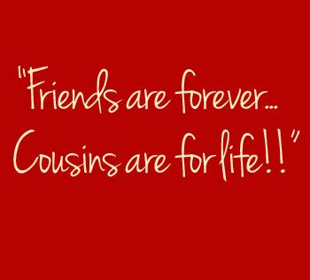 Quotes About Cousin Friendship 02
