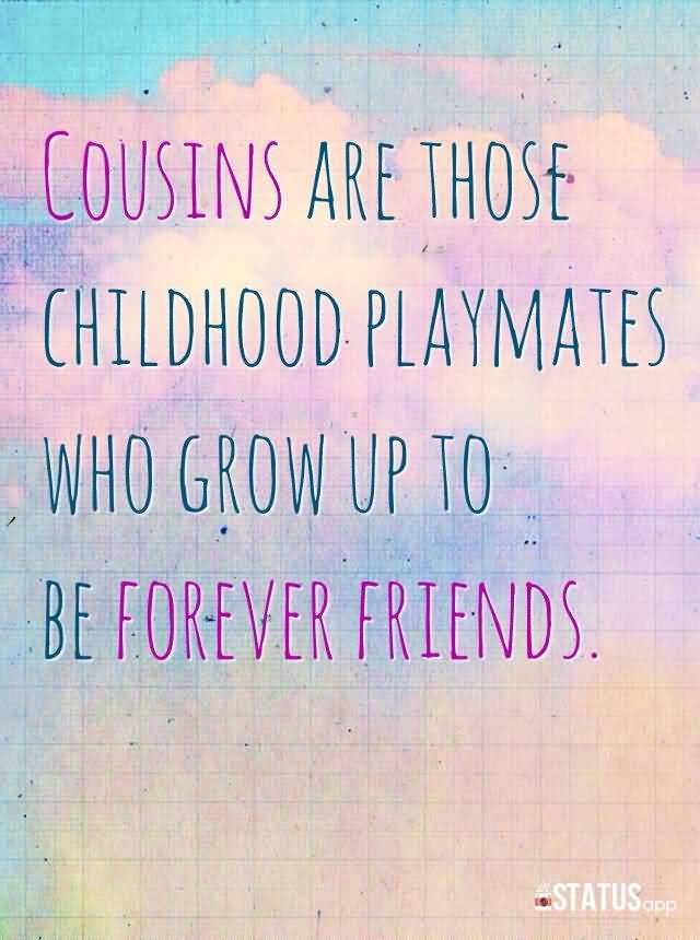 Quotes About Cousins Love 14