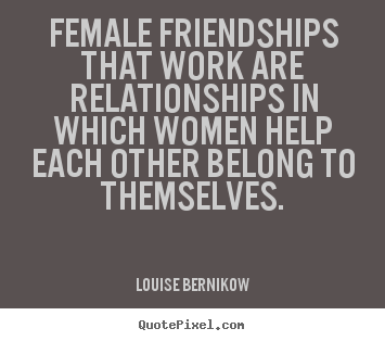 Quotes About Female Friendship 14