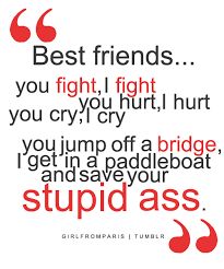 Quotes About Fighting For Friendship 15