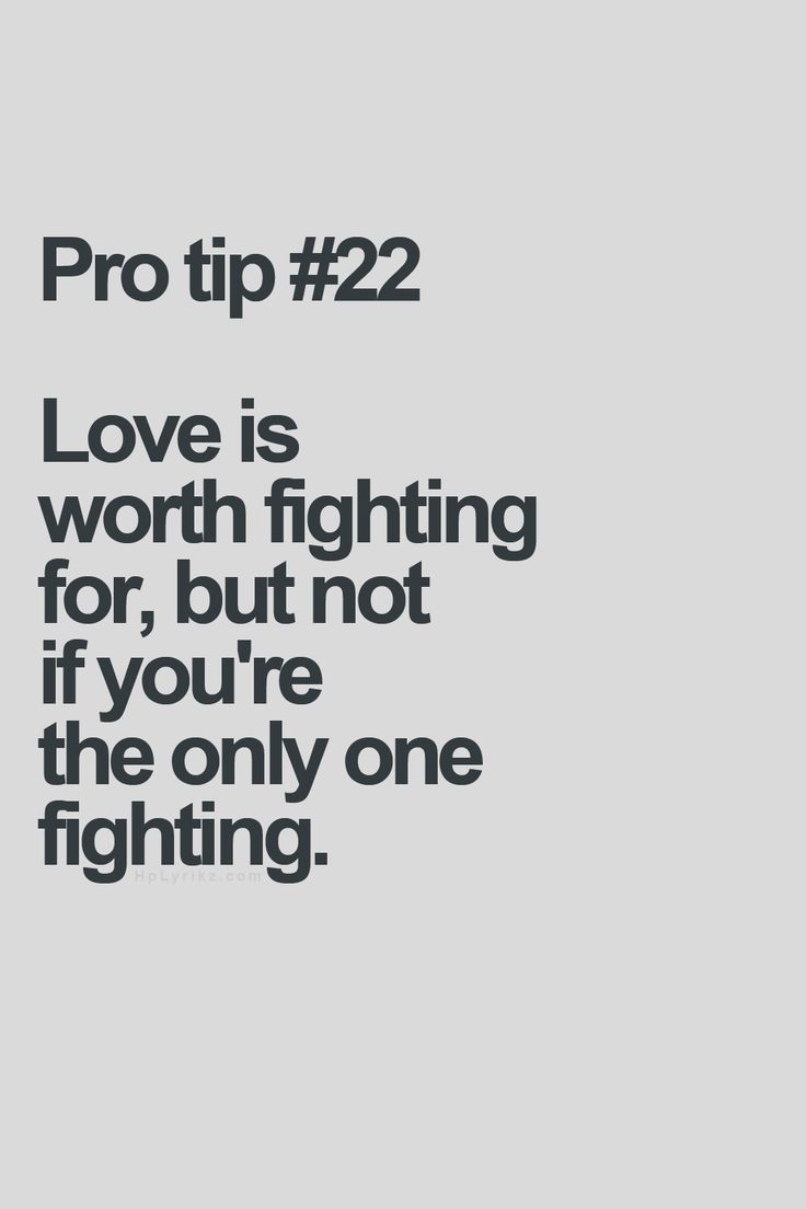 Quotes About Fighting For The One You Love 10