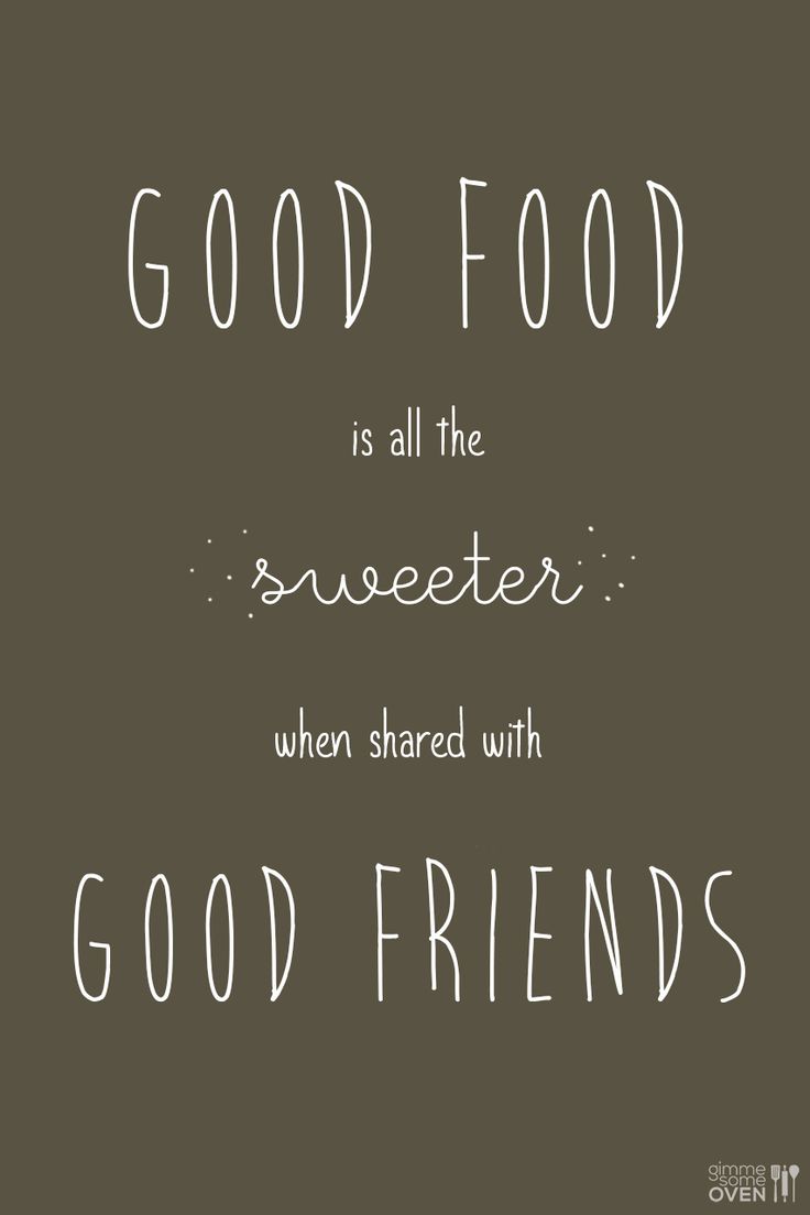 Quotes About Food And Friendship 02