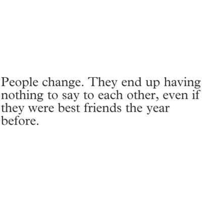 Quotes About Friendships Changing 14