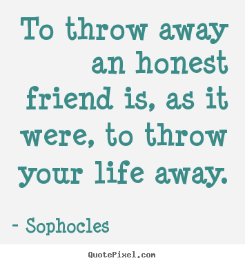 Quotes About Honesty In Friendship 02