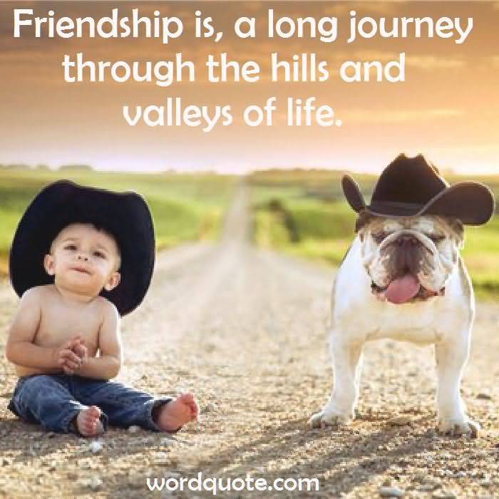 Quotes About Journey Of Friendship 01