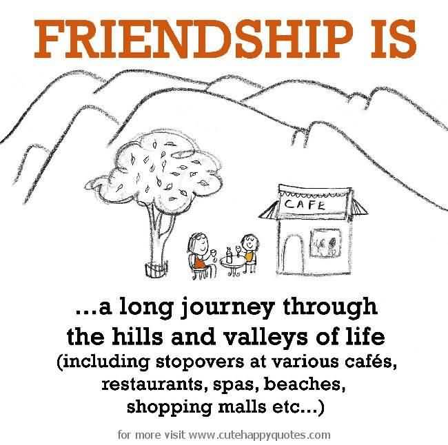 Quotes About Journey Of Friendship 08