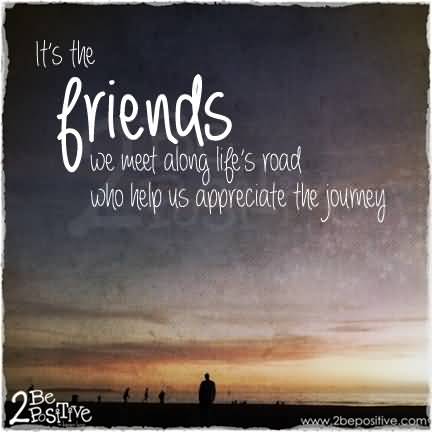 Quotes About Journey Of Friendship 11
