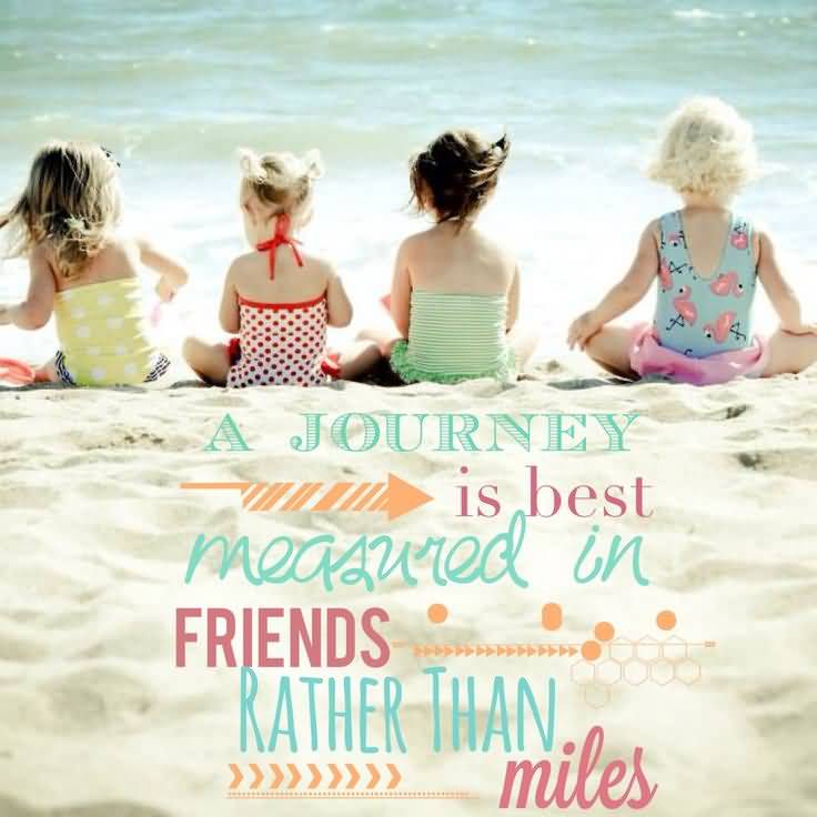 Quotes About Journey Of Friendship 20