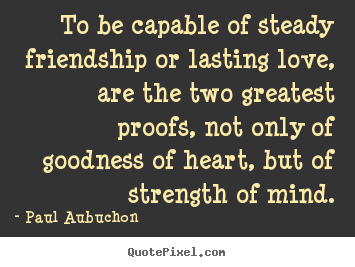 Quotes About Lasting Friendship 17