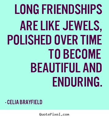 Quotes About Long Friendships 14