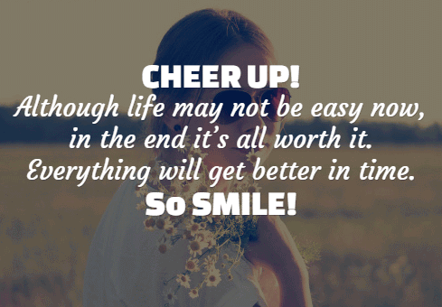 Cheering Up Quotes Meme Image 02