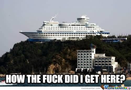 Cruise Ship Meme Funny Image Photo Joke 14