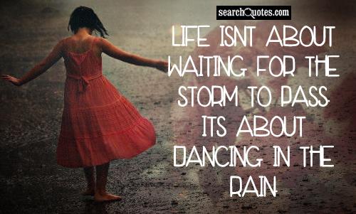 Dance In Rain Quotes Meme Image 17