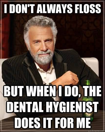 Dental Hygiene Meme Funny Image Photo Joke 10