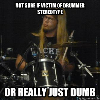 Drummer Meme Funny Image Joke 12
