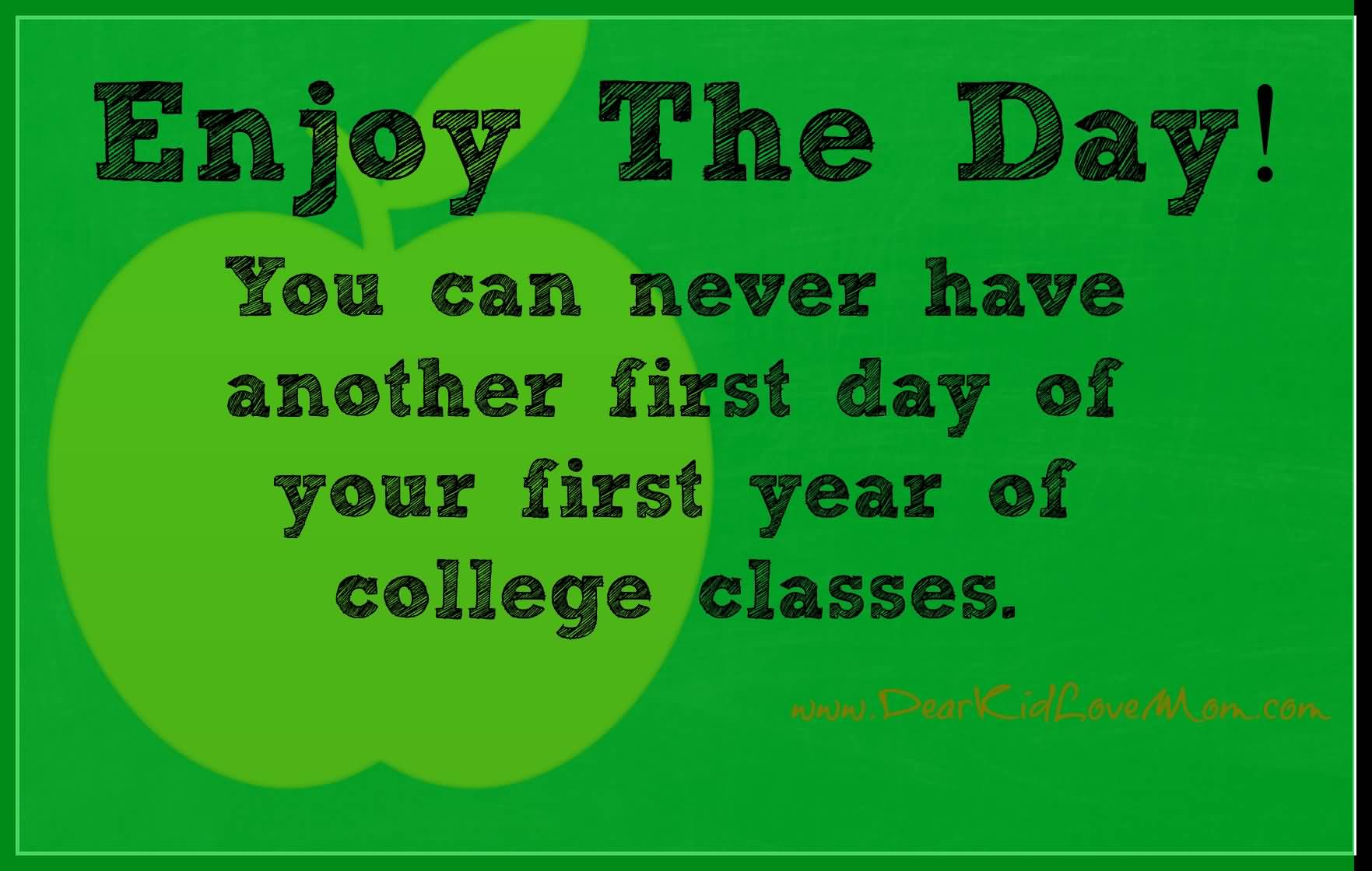 First Day Of College Quotes Meme Image 15