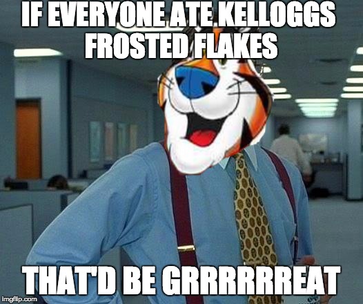 Frosted Flakes Meme Funny Image Photo Joke 11