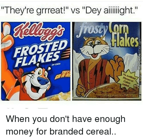 Frosted Flakes Meme Funny Image Photo Joke 12