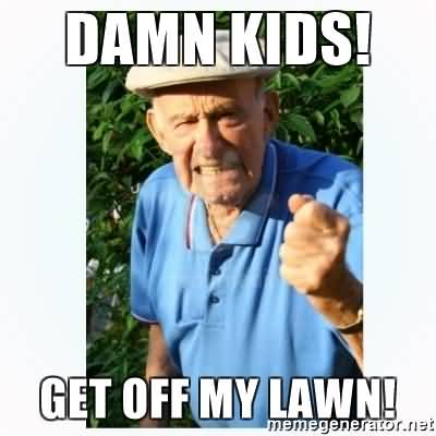 Get-Off-My-Lawn-Meme-Funny-Image-Photo-Joke-12.jpg