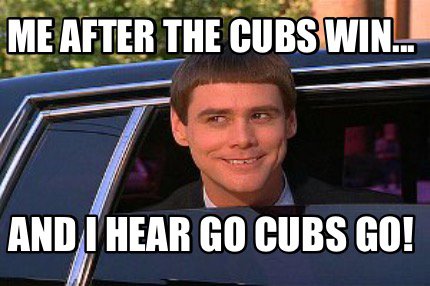 Go Cubs Go Meme Image Photo Joke 05