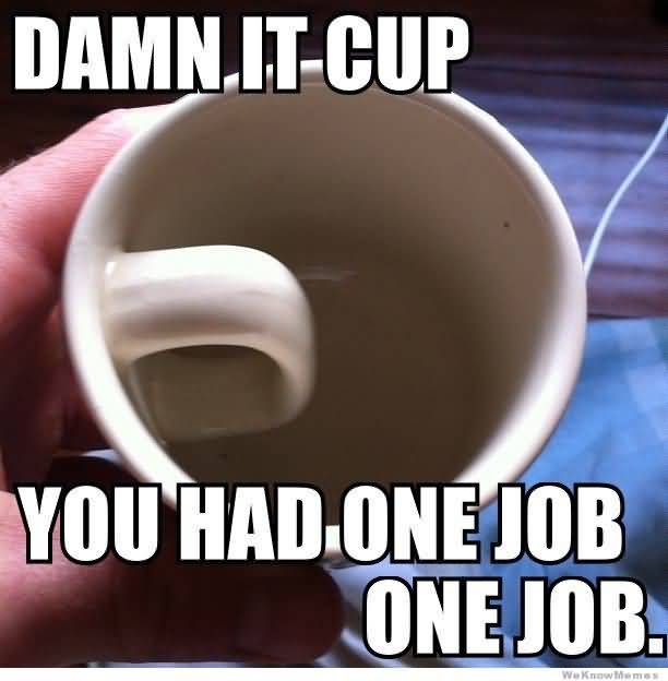 One Job Meme Funny Image Photo Joke 03