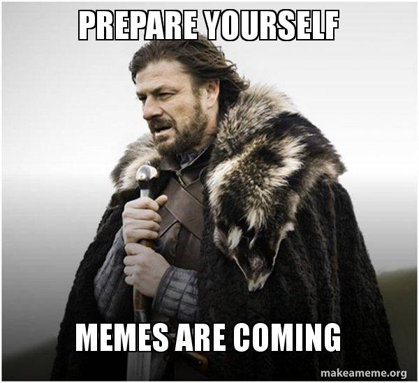 Prepare Yourself Meme Funny Image Photo Joke 05