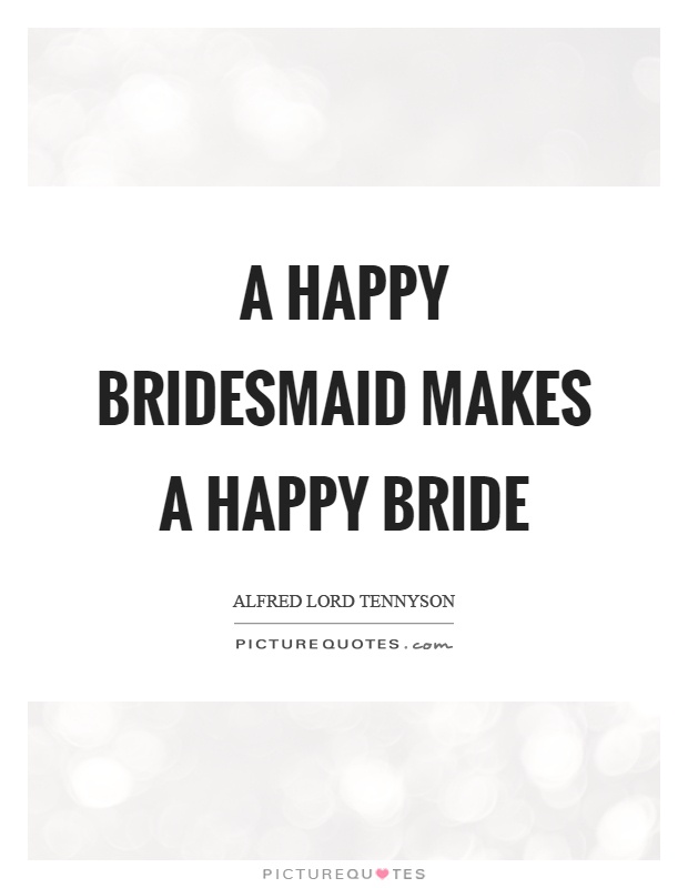 Quotes About Bridesmaids Meme Image 16