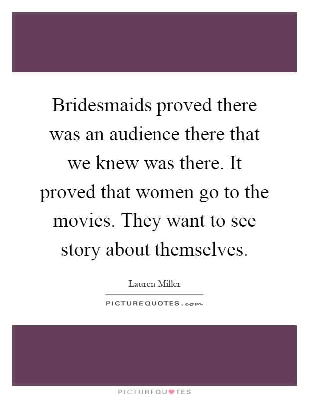 Quotes About Bridesmaids Meme Image 20