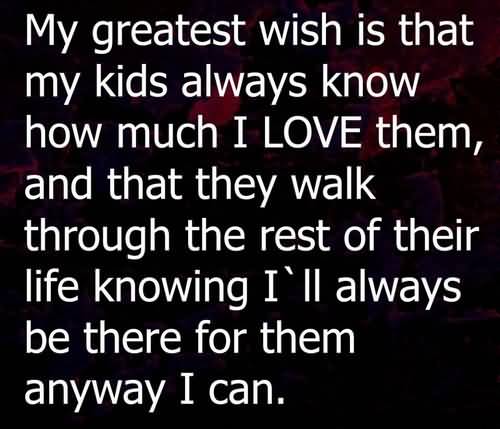 Quotes For My Kids Meme Image 07