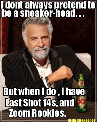 Sneakerhead Meme Funny Image Photo Joke 02