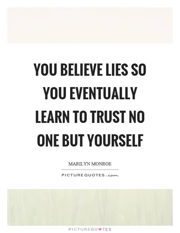 Trust No One But Yourself Quotes Meme Image 09