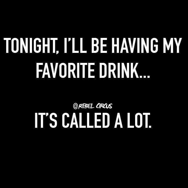Cute Drinking Quotes Meme Image 13
