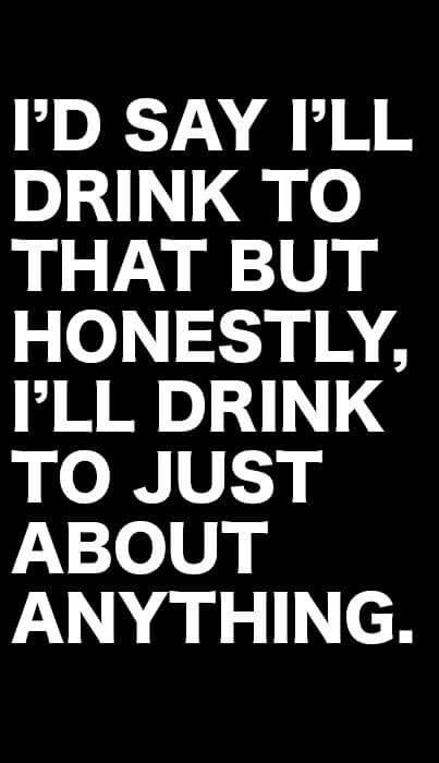 Cute Drinking Quotes Meme Image 16