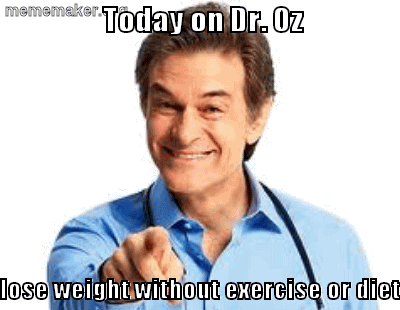 Dr Oz Meme Funny Image Photo Joke 09
