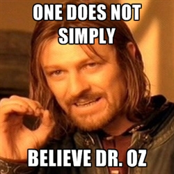 Dr Oz Meme Funny Image Photo Joke 12