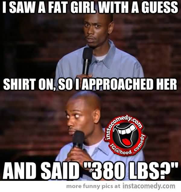 Funny Fat Chick Quotes Meme Image 17