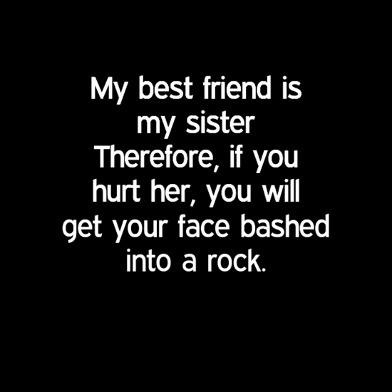 If You Hurt My Best Friend Quotes Meme Image 03