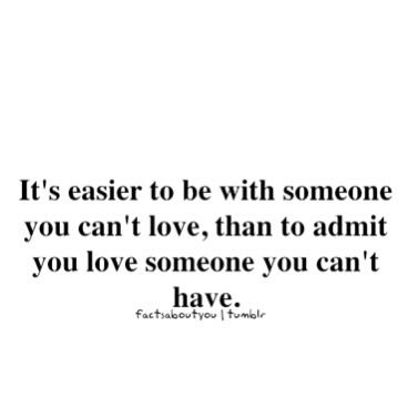 Quotes About Loving Someone You Can't Have 15