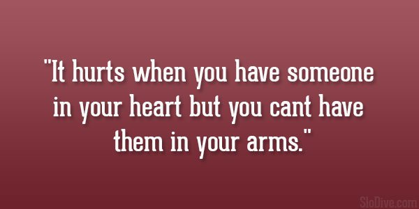 Quotes About Loving Someone You Can't Have 19