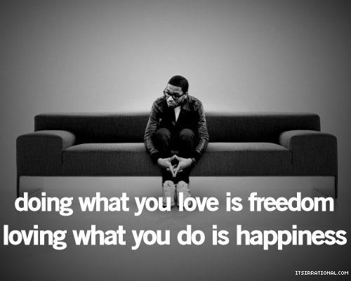 Quotes About Loving What You Do 06