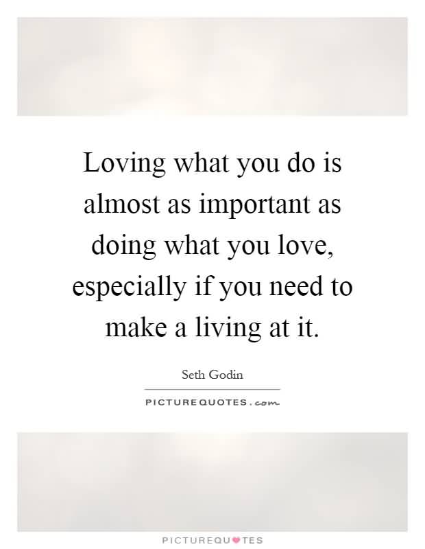 Quotes About Loving What You Do 07