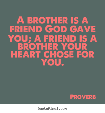 Quotes About Loving Your Brother 20
