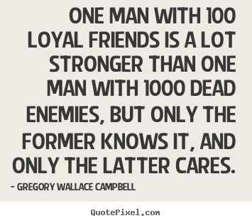 Quotes About Loyalty And Friendship 08