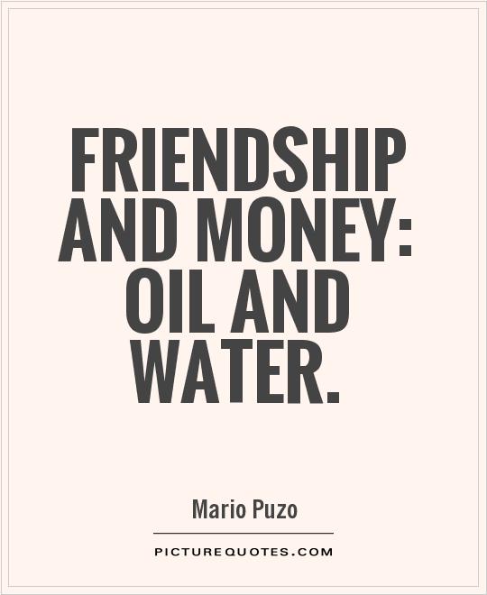 Quotes About Money And Friendship 04