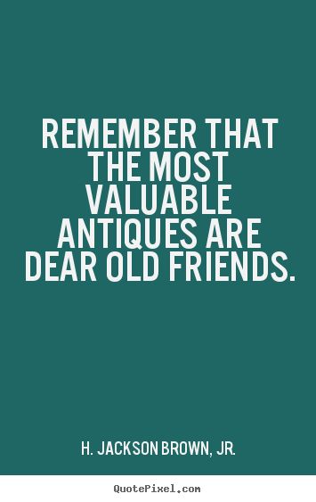 Quotes About Old Friendship Memories 02